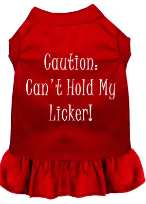 Can't Hold My Licker Screen Print Dress Red Xl