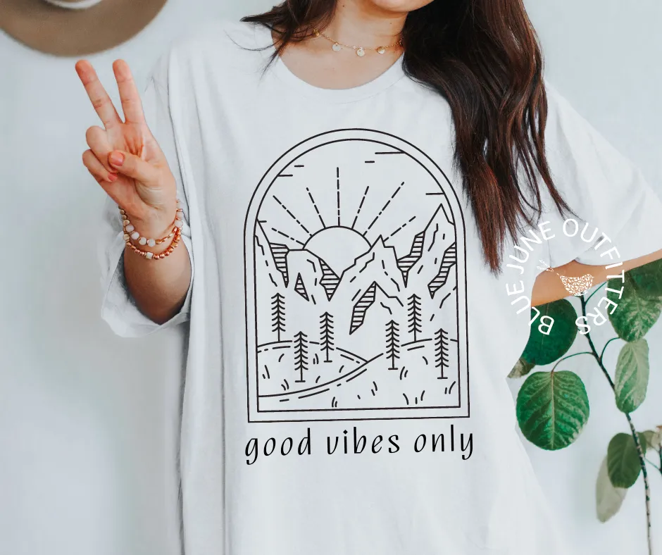Good Vibes Only | Mountains And Nature Tee