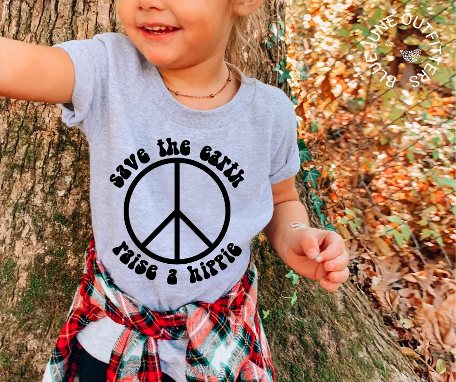 Save The Earth Raise A Hippie | Trendy Toddler Tee