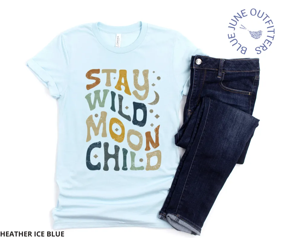Stay Wild Moon Child | Retro Hippie Unisex Tee